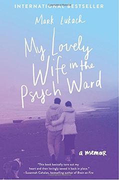 portada My Lovely Wife in the Psych Ward: A Memoir (in English)