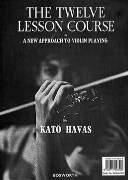 portada Kato Havas: The 12 Course Lesson in a new Approach to Violin Playing (en Inglés)