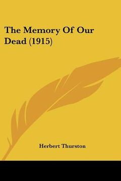 portada the memory of our dead (1915) (en Inglés)