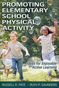 portada Promoting Elementary School Physical Activity: Ideas for Enjoyable Active Learning (en Inglés)