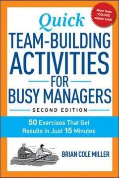 portada Quick Team-Building Activities for Busy Managers: 50 Exercises That Get Results in Just 15 Minutes (UK Professional Business Management / Business) (in English)