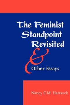 portada the feminist standpoint revisited, and other essays (in English)