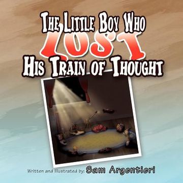 portada the little boy who lost his train of thought (in English)