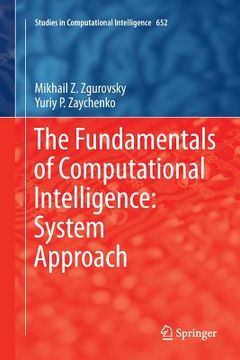 portada The Fundamentals of Computational Intelligence: System Approach (en Inglés)