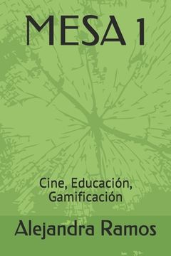 Mesa 1: Cine, Educación, Gamificación