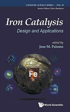 portada Iron Catalysis: Design and Applications: 19 (Catalytic Science Series) (en Inglés)