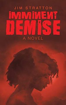portada Imminent Demise: A Novel (in English)
