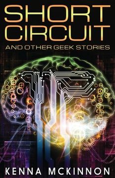 portada Short Circuit: And Other Geek Stories