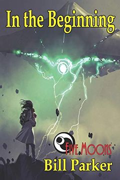 portada In the Beginning (Five Moons) (in English)