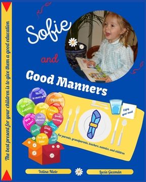 portada Sofie and Good Manners: For parents, grandparents, teachers, nannies, and children (in English)