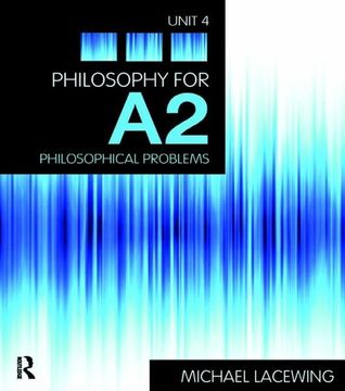 portada Philosophy for A2: Unit 4: Philosophical Problems, 2008 Aqa Syllabus (in English)