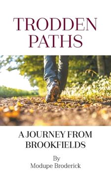 portada Trodden Paths: A Journey from Brookfields (en Inglés)
