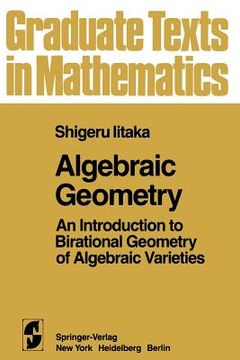 portada Algebraic Geometry: An Introduction to Birational Geometry of Algebraic Varieties: 76 (Graduate Texts in Mathematics) (en Inglés)