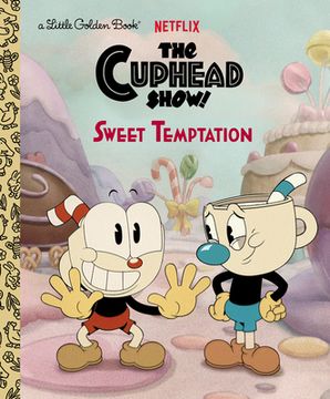 portada Sweet Temptation (The Cuphead Show! ) (Little Golden Book) (in English)