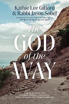 portada The god of the Way: A Journey Into the Stories, People, and Faith That Changed the World Forever 