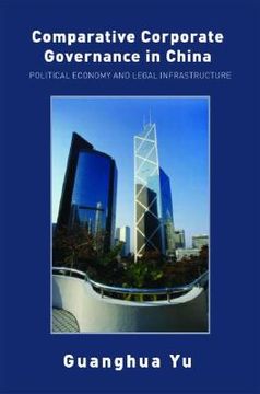 portada comparative corporate governance in china,political economy and legal infrastructure