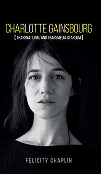 portada Charlotte Gainsbourg: Transnational and Transmedia Stardom