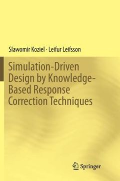 portada Simulation-Driven Design by Knowledge-Based Response Correction Techniques (en Inglés)