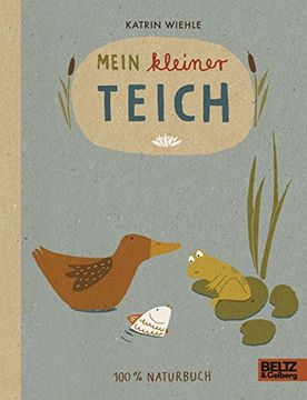 portada Mein Kleiner Teich: 100 % Naturbuch - Vierfarbiges Papp-Bilderbuch (en Alemán)