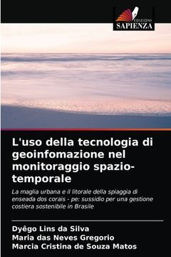 portada L'uso della tecnologia di geoinfomazione nel monitoraggio spazio-temporale (in Italian)