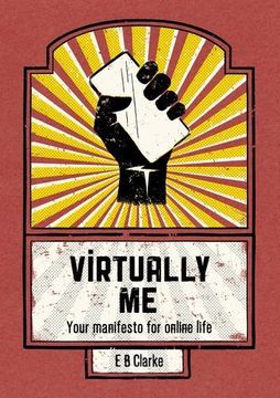 portada Virtually Me: Your manifesto for online life