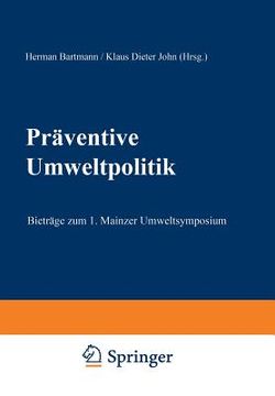portada Präventive Umweltpolitik: Beiträge Zum 1. Mainzer Umweltsymposium (en Alemán)