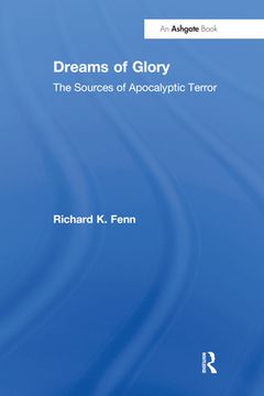 portada Dreams of Glory: The Sources of Apocalyptic Terror (en Inglés)