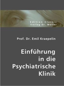 portada Prof. Dr. Emil Kraepelin: Einführung in die Psychiatrische Klinik