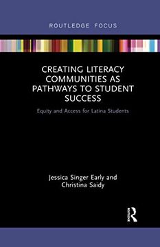 portada Creating Literacy Communities as Pathways to Student Success: Equity and Access for Latina Students in Stem (en Inglés)