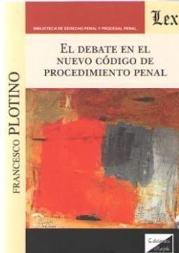 portada Debate en el Nuevo Codigo de Procedimiento Penal, el (in Spanish)