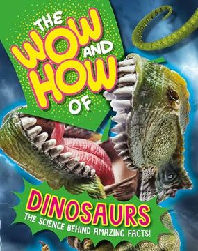 portada The wow and how of Dinosaurs