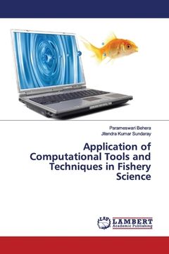 portada Application of Computational Tools and Techniques in Fishery Science (en Inglés)