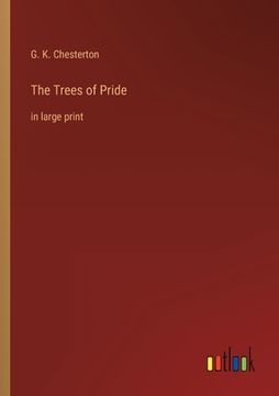 portada The Trees of Pride: in large print (in English)