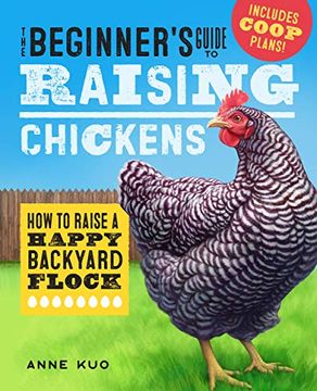 portada The Beginner's Guide to Raising Chickens: How to Raise a Happy Backyard Flock (in English)