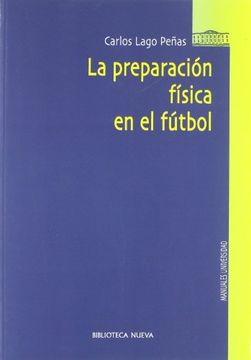 portada La Preparación Física en el Fútbol (Biblioteca Nueva Universidad-Obras de Referencia)