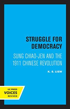 portada Struggle for Democracy: Sung Chiao-Jen and the 1911 Chinese Revolution (en Inglés)
