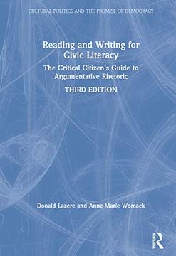 portada Reading and Writing for Civic Literacy: The Critical Citizen's Guide to Argumentative Rhetoric, Brief Edition (Cultural Politics and the Promise of Democracy) (en Inglés)