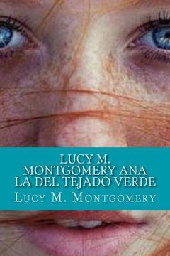portada Lucy M. Montgomery Ana La del Tejado Verde (en Inglés)