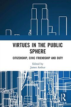 portada Virtues in the Public Sphere (Routledge Research in Character and Virtue Education) (in English)