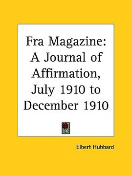 portada fra magazine: a journal of affirmation, july 1910 to december 1910 (en Inglés)