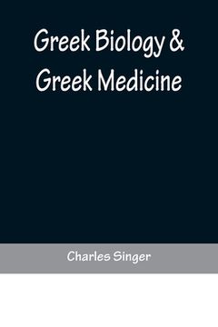portada Greek Biology & Greek Medicine (en Inglés)
