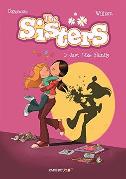 portada The Sisters Vol. 1: Just Like Family: "Like A Family" (in English)