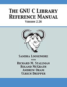 portada The GNU C Library Reference Manual Version 2.26