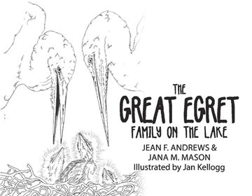 portada The Great Egret Family on the Lake (in English)
