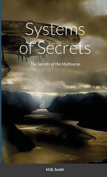 portada Systems of Secrets: The Secrets of the Multiverse (en Inglés)