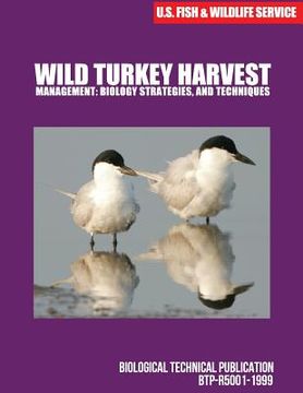 portada Wild Turkey HarvestManagement: Biology, Strategies, and Techniques (en Inglés)