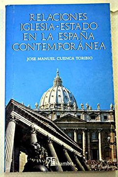 portada Relaciones Iglesia-Estado en la España Contemporánea