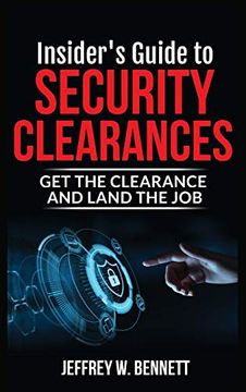 portada Insider'S Guide to Security Clearances: Get the Clearance and Land the job 