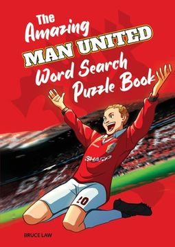 portada The Amazing Man United Word Search Puzzle Book (en Inglés)