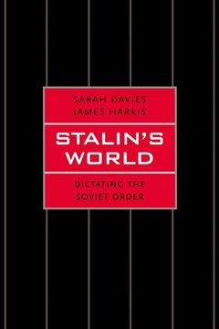 portada Stalin's World: Dictating the Soviet Order (en Inglés)